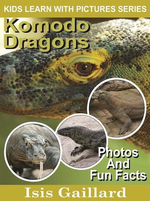 cover image of Komodo Dragons Photos and Fun Facts for Kids